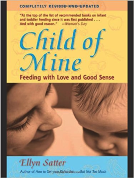 Child of Mine by Ellyn Satter